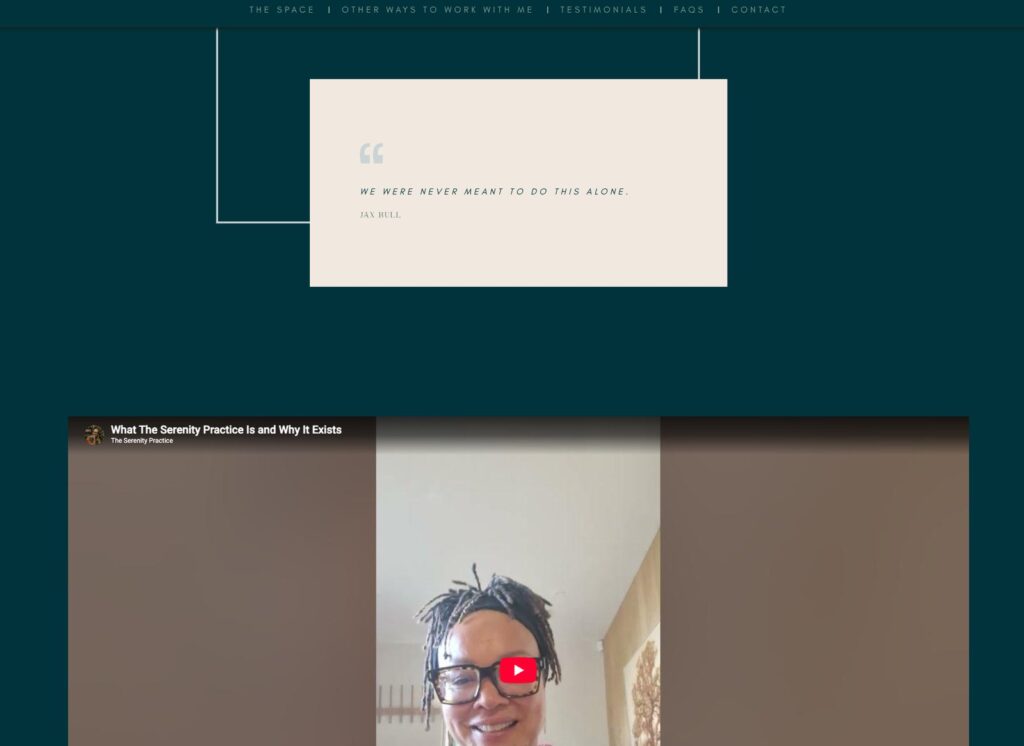Screenshot of The Serenity Practice website showing the quote We were never meant to do this alone by Jax Bull, above an embedded YouTube video