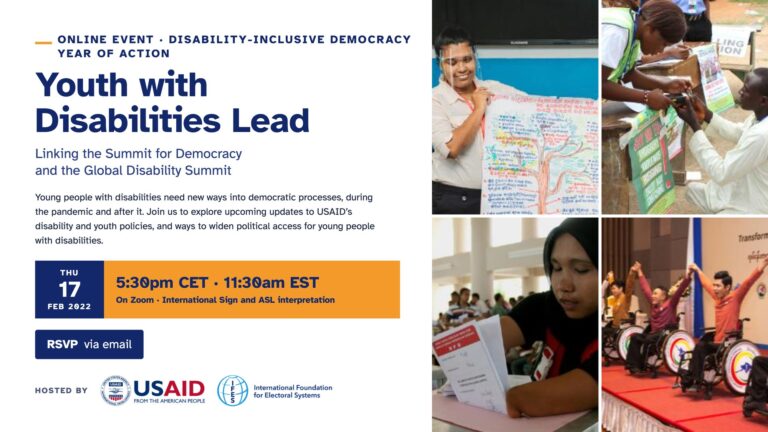 Invitation to the online event Youth with Disabilities Lead, Thursday 17 February 2022, hosted by USAID and IFES, with four photos of young people with disabilities taking part in civic life